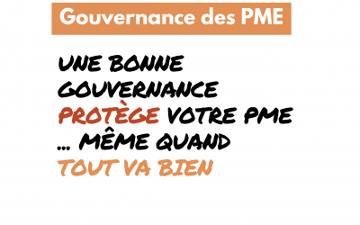 Une bonne gouvernance protège votre PME… même quand tout va bien